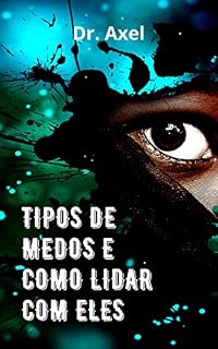 Livro TIPOS DE MEDOS E COMO LIDAR COM ELES