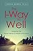 The I-Way to Well: Mapping the Seven Selves of Health Motivation by