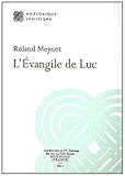 L'Evangile de Luc (Rhetorique Semitique) (French Edition) by