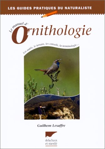 Le Manuel d'ornithologie by Guilhem Lesaffre