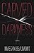 Carved in Darkness (Sabrina Vaughn Series Book 1)