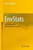 EnvStats: An R Package for Environmental Statistics by Steven P. Millard