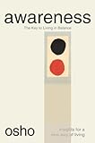 Awareness: The Key to Living in Balance (Insights for a New Way of Living)