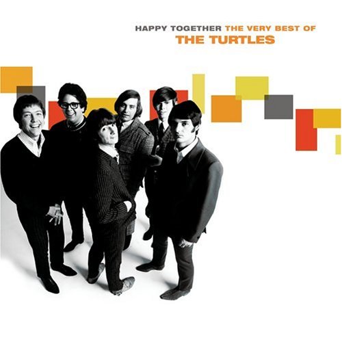 Happy Together: The Very Best of The Turtles (Happy Together The Very Best Of The Turtles)