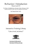 Spiral-bound Refraction 1 Introduction Manual and CD: For Workers in Ophthalmology, Optometry, Optics, Opticianry, Allied  Health, and Other Eye and Vision Care Industries and Practices (No. 1) Book