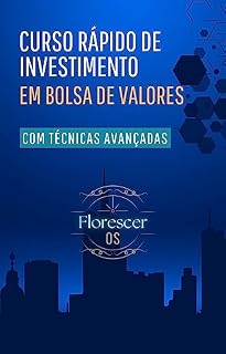 Curso rápido de investimento em bolsa de valores com técnicas avançadas