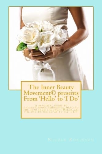 The Inner Beauty Movement presents From 'Hello' to 'I Do'