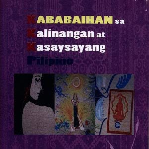 Kababaihan Sa Kalinangan At Kasaysayang Pilipino N A 9789715849630 Amazon Com Books