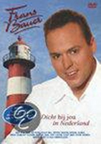 Frans Bauer - Dicht Bij Jou In Nederland - Zortam Music