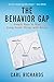 The Behavior Gap: Simple Ways to Stop Doing Dumb Things with Money