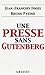 Une presse sans Gutenberg by 