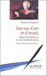 Une  vie d'art et d'essais, Roger Diamantis et le Saint-André-des-Arts