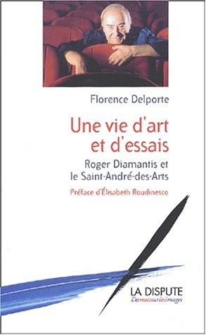 Une  vie d'art et d'essais, Roger Diamantis et le Saint-André-des-Arts