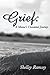 Grief: A Mama's Unwanted Journey