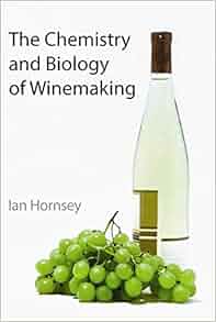 The Chemistry And Biology Of Winemaking Rsc Ian S