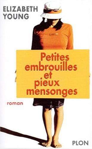 Petites embrouilles et pieux mensonges