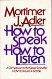 How to Speak, How to Listen