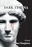 Dark Athena: A Novel