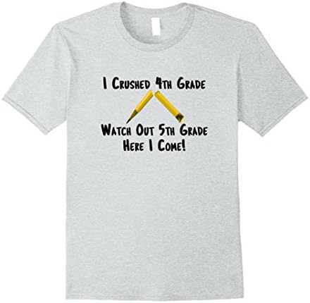 Mens I Crushed 4th Grade Watch Out 5th Grade Here I Come Medium Heather Grey