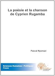La  poésie et la chanson de Cyprien Rugamba