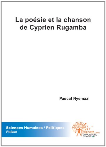 La  poésie et la chanson de Cyprien Rugamba