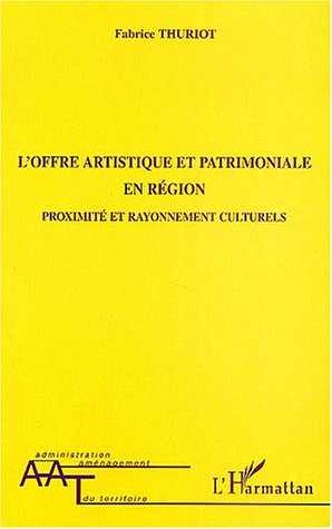 L' offre artistique et patrimoniale en région