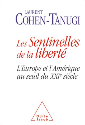 Les  sentinelles de la liberté