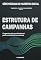 Livro ESTRUTURA DE CAMPANHAS: Organização profissional para anúncios lucrativos (MÁQUINA DO MARKETING DIGITAL Livro 6)