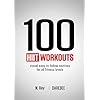 100 HIIT Workouts: Visual easy-to-follow routines for all fitness levels