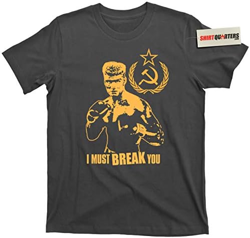 Ivan Drago I Must Break You Boxing Boxer Soviet Union Russia USSR tee T Shirt