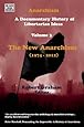 Anarchism Volume Three (Anarchism: A Documentary History of Libertarian Ideas)