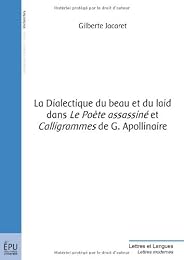 La  dialectique du beau et du laid dans "Le poète assassiné" et "Calligrammes" de G. Apollinaire