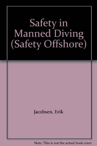 Safety in Manned Diving (Safety Offshore)