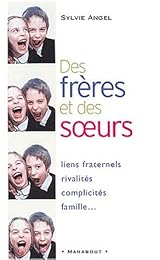 Des frères et des soeurs