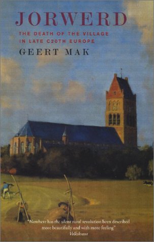 Jorwerd: The Death of the Village in Late 20th Century Europe