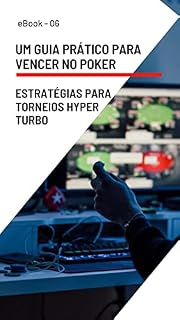 Livro Estratégias para Torneios Hyper Turbo: UM GUIA PRÁTICO PARA VENCER NO POKER