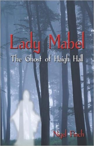 Lady Mabel The Ghost Of Haigh Hall Amazon Co Uk Nigel Finch