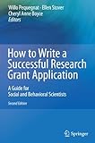 How to Write a Successful Research Grant Application: A Guide for Social and Behavioral Scientists