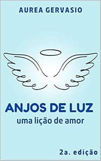 Livro Anjos de Luz: Uma lição de amor
