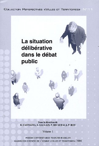 La  situation délibérative dans le débat public