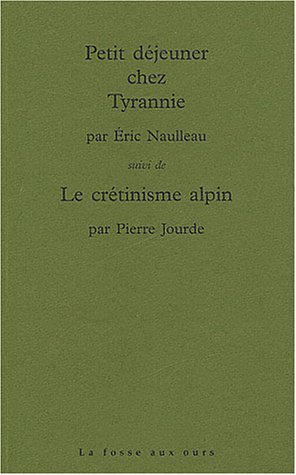 Petit déjeuner chez Tyrannie