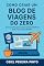 Livro Como Criar um Blog de Viagens do Zero: Guia Completo para Transformar Sua Paixão em Renda