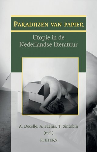 Paradijzen van papier: Utopie in de Nederlandse literatuur