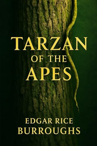 Tarzan of the Apes: Rice Burroughs, Edgar, Seelye, John