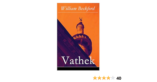 Amazon Com Vathek Die Geschichte Des Kalifen Vathek Eine Arabische Erzahlung German Edition 9788027316557 Beckford William Books