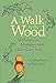 A Walk in the Wood: Meditations on Mindfulness with a Bear Named Pooh by Joseph Parent, Nancy Parent