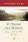 Livro O Mestre dos Mestres (Análise da inteligência de Cristo Livro 1)