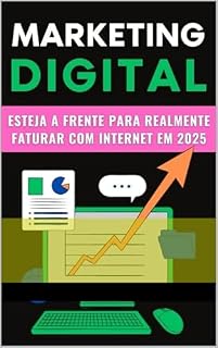 Livro MARKETING DIGITAL EM 2025: COMO REALMENTE GANHAR DINHEIRO NA INTERNET