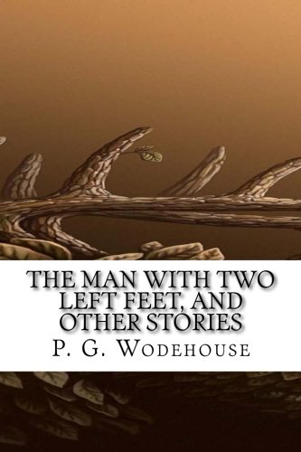 The Man with Two Left Feet, and Other Stories