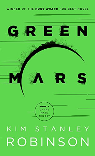 Green Mars (Mars Trilogy Book 2) by Kim Stanley Robinson